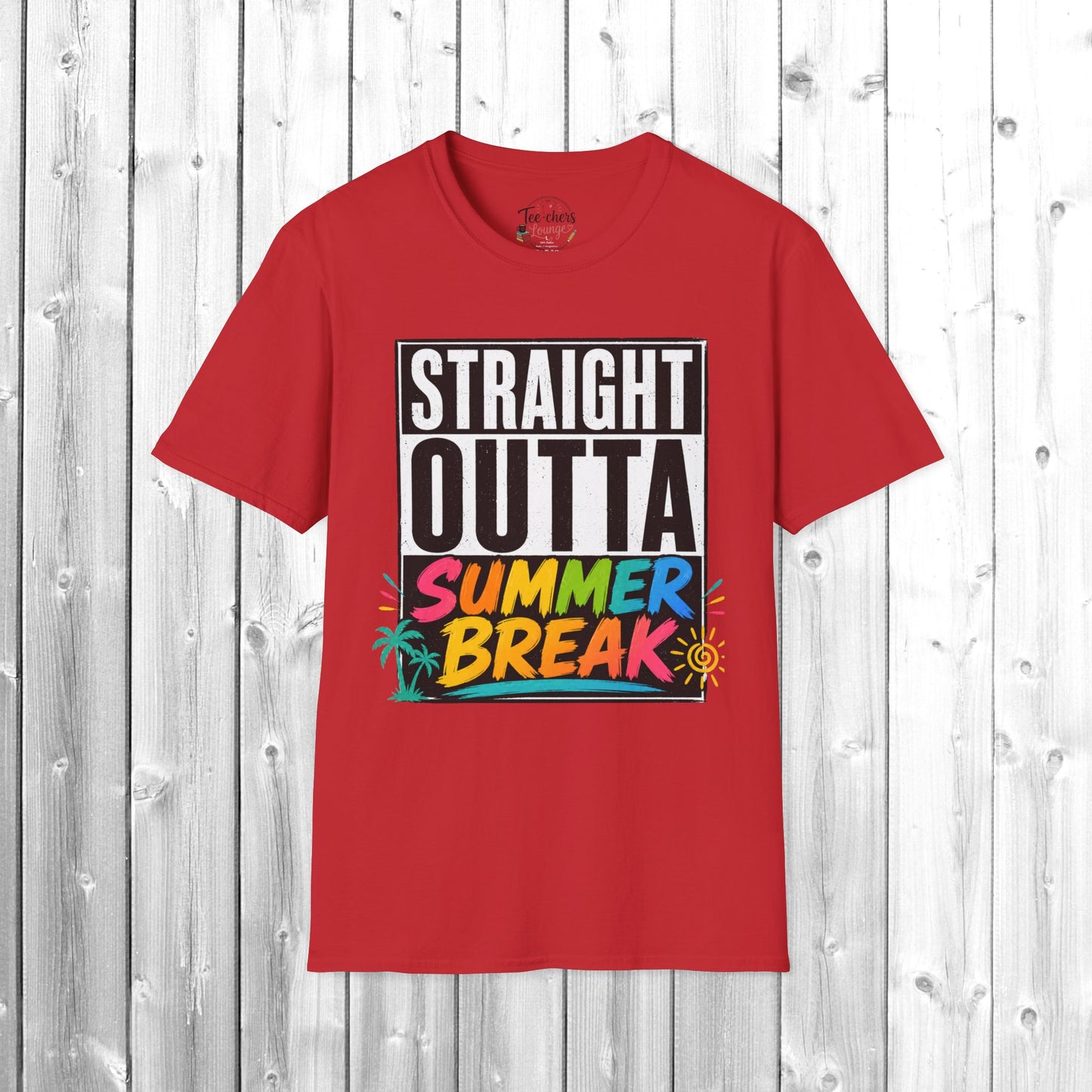 T-Shirt — "Straight Outta Summer Break" Graphic Tee