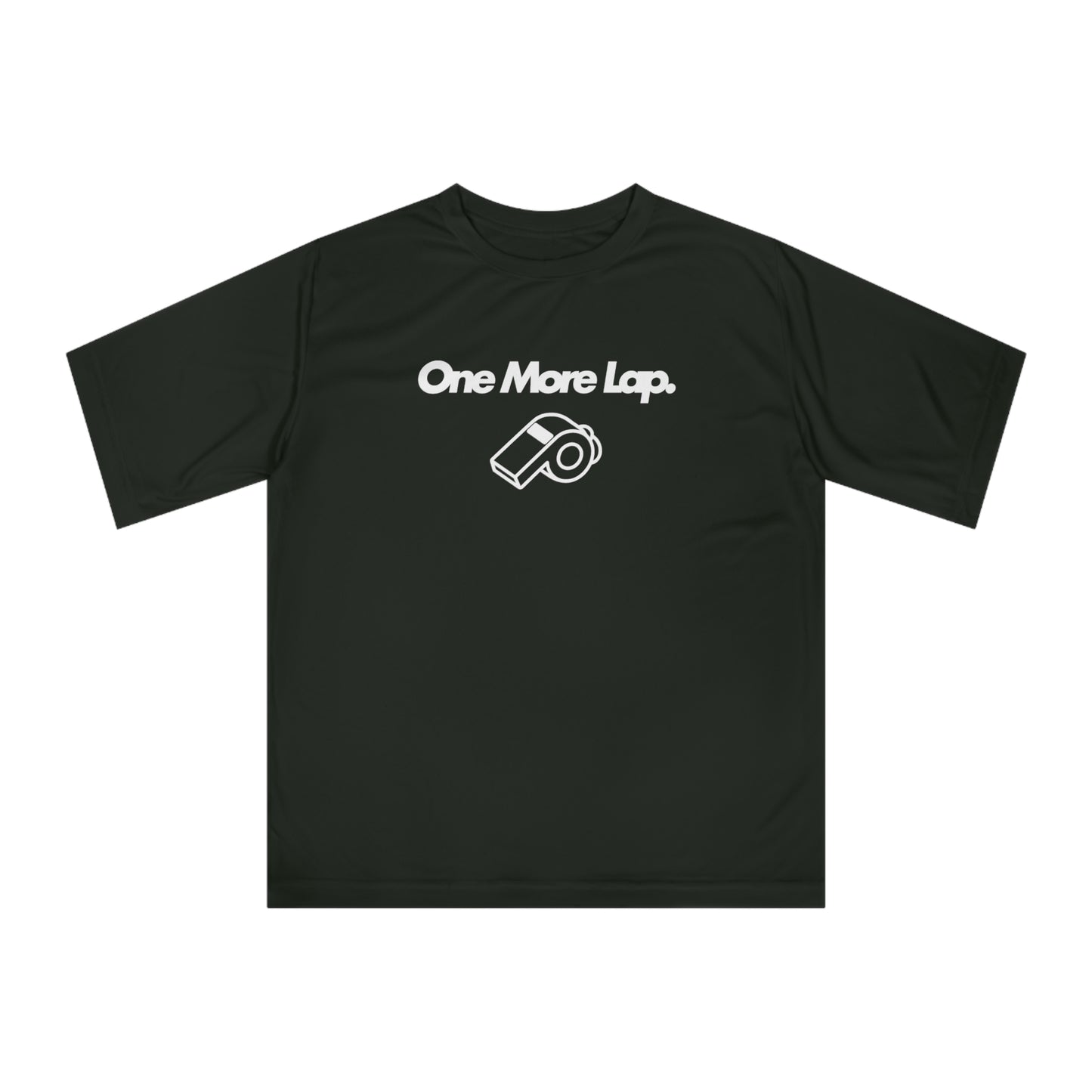 One More Lap Performance T-Shirt — Running & Fitness Tee with Whistle Graphic