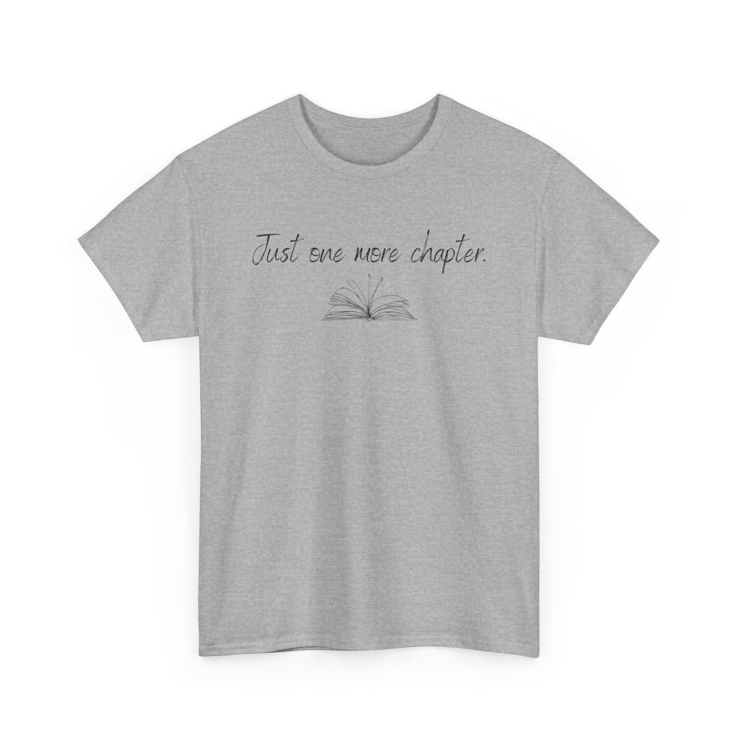 Just One More Chapter T-Shirt — Book Lover Reading Graphic Tee