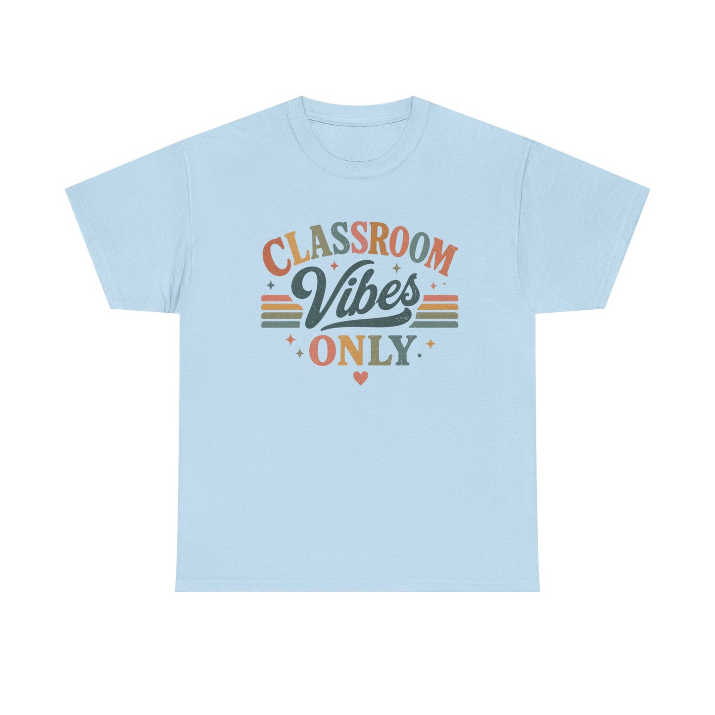 Classroom Vibes Only T-Shirt — Retro Teacher Tee for Educators & School Staff