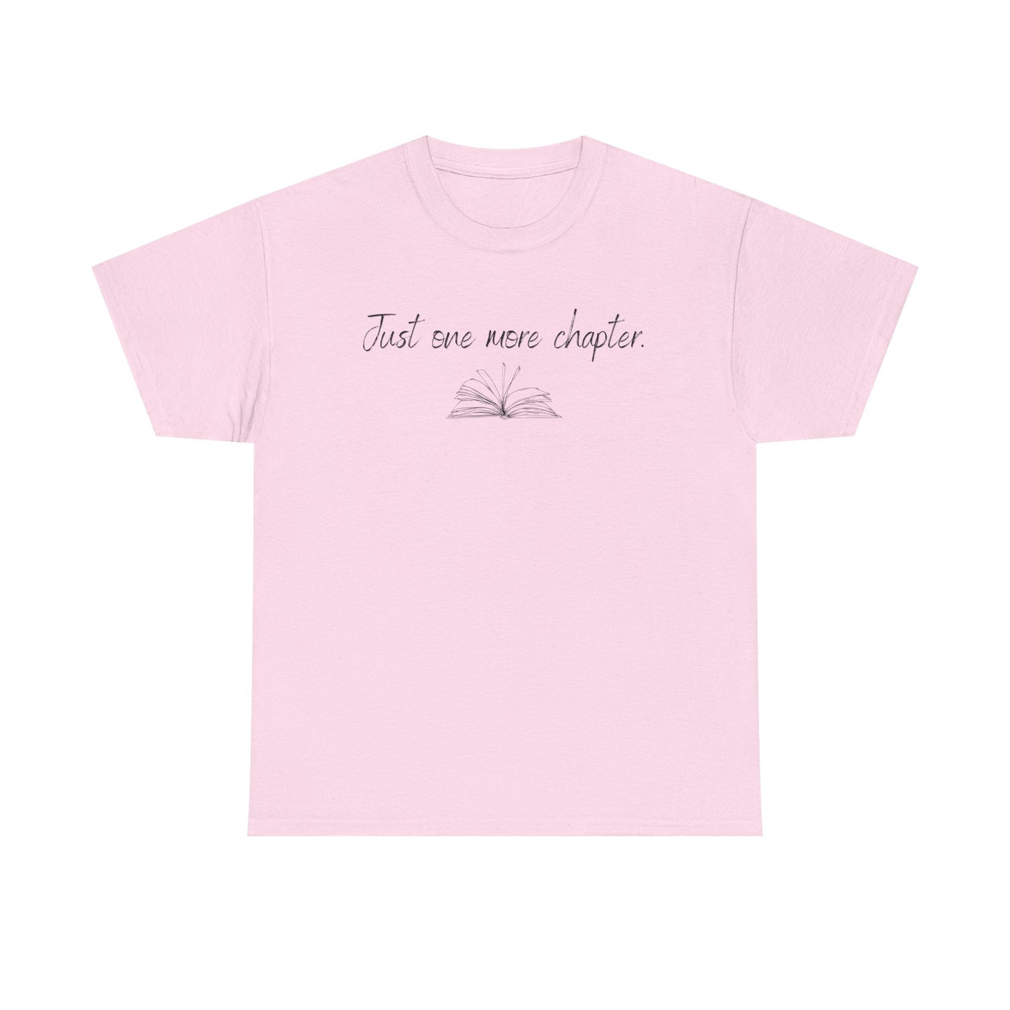 Just One More Chapter T-Shirt — Book Lover Reading Graphic Tee