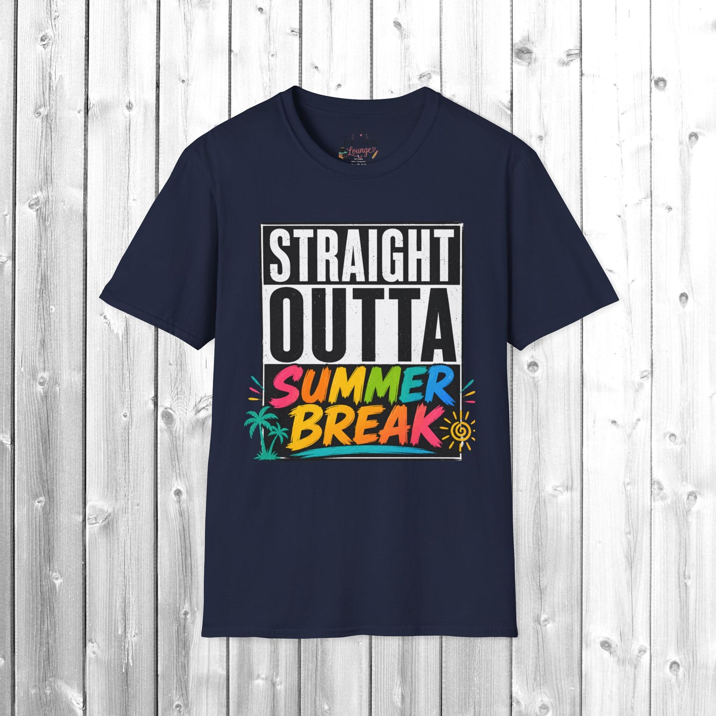 T-Shirt — "Straight Outta Summer Break" Graphic Tee