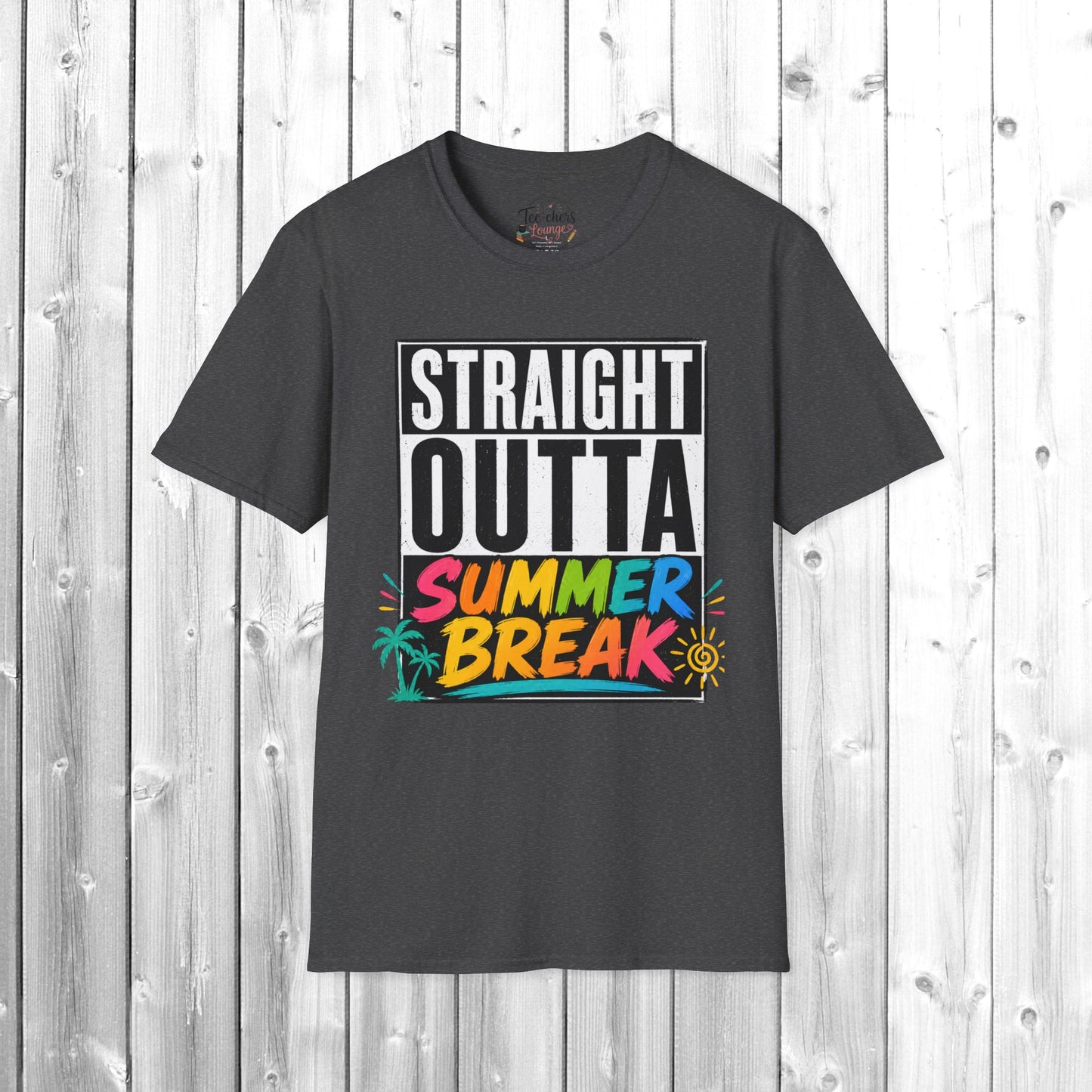 T-Shirt — "Straight Outta Summer Break" Graphic Tee