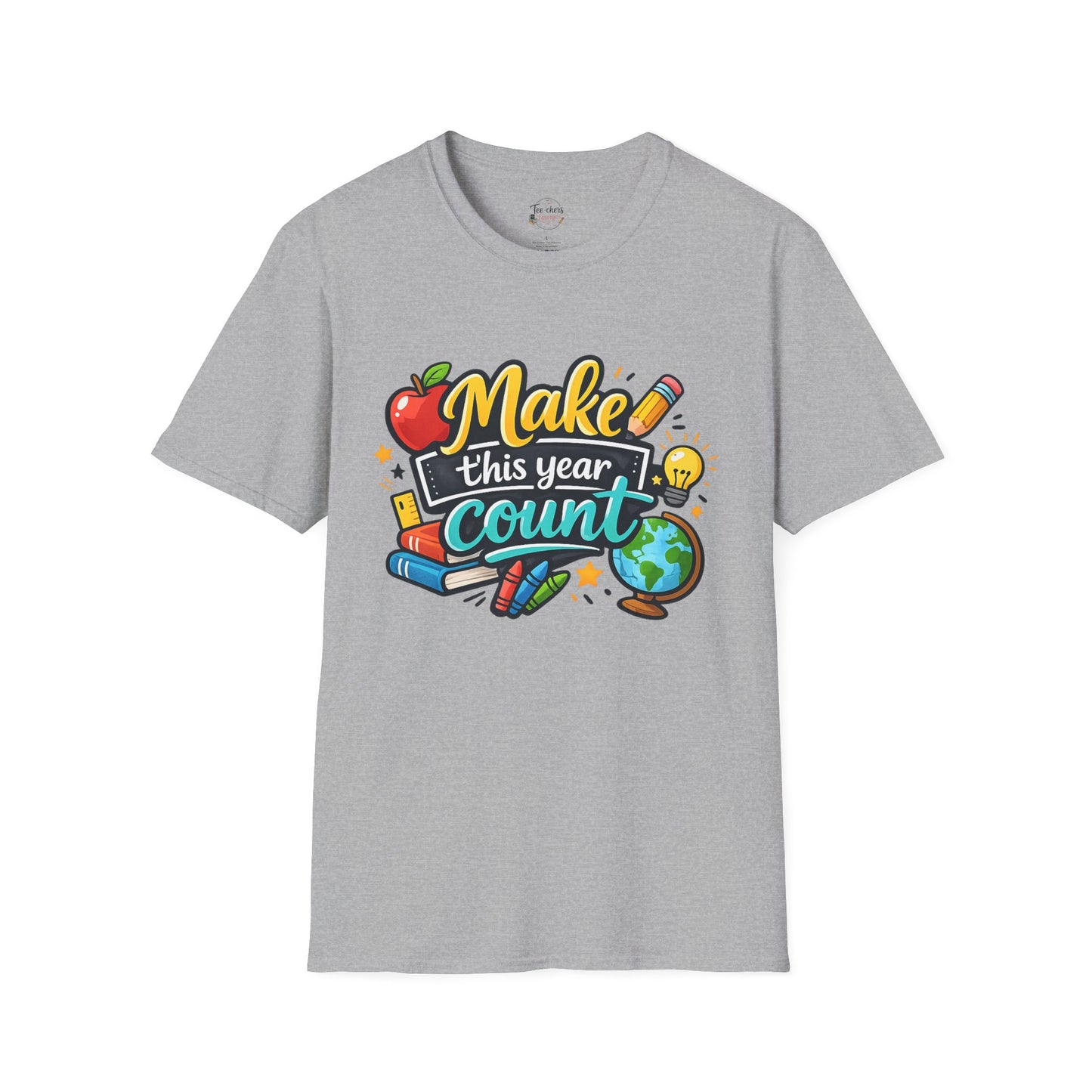 'Make This Year Count' Motivational Teacher & Student Back-to-School Tee