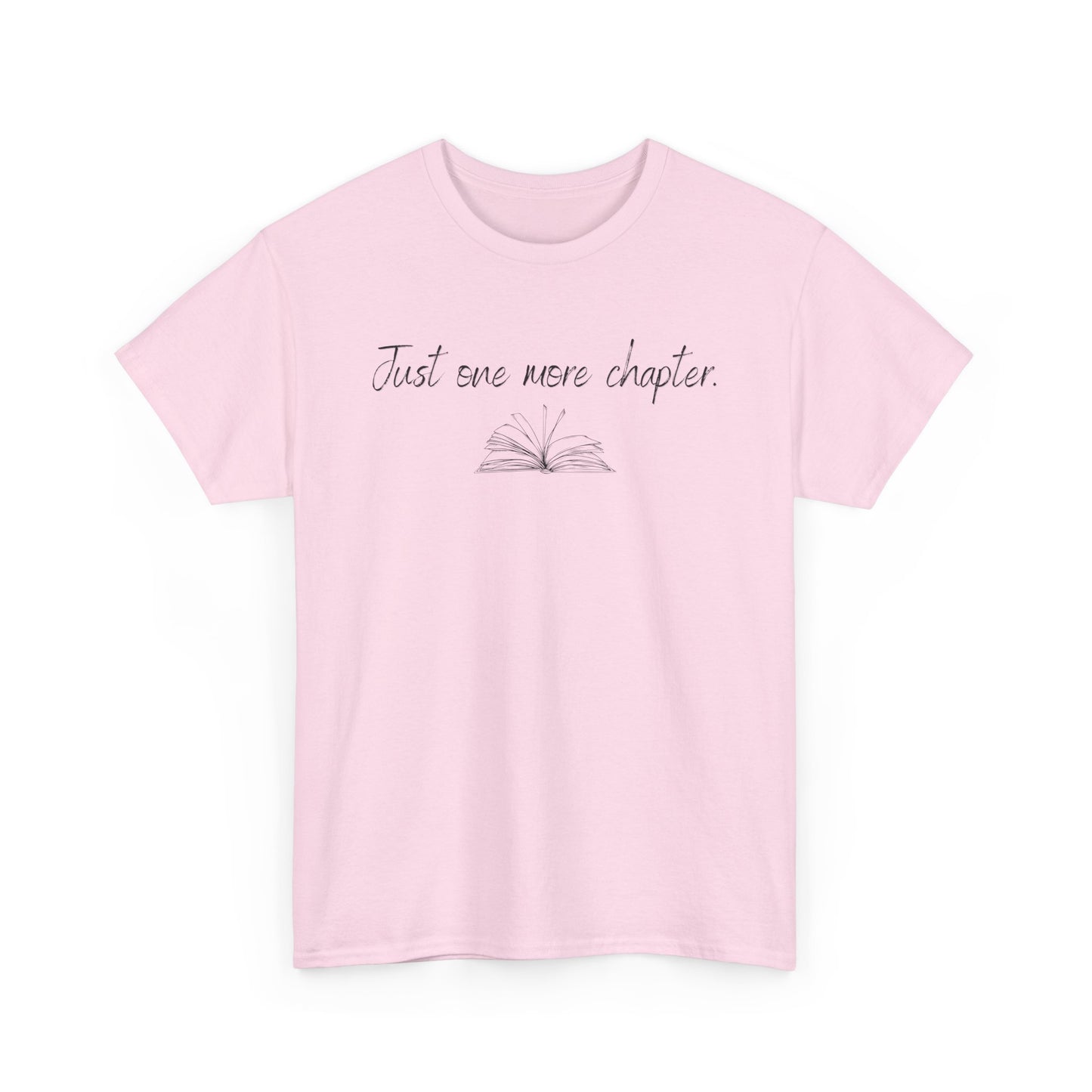 Just One More Chapter T-Shirt — Book Lover Reading Graphic Tee