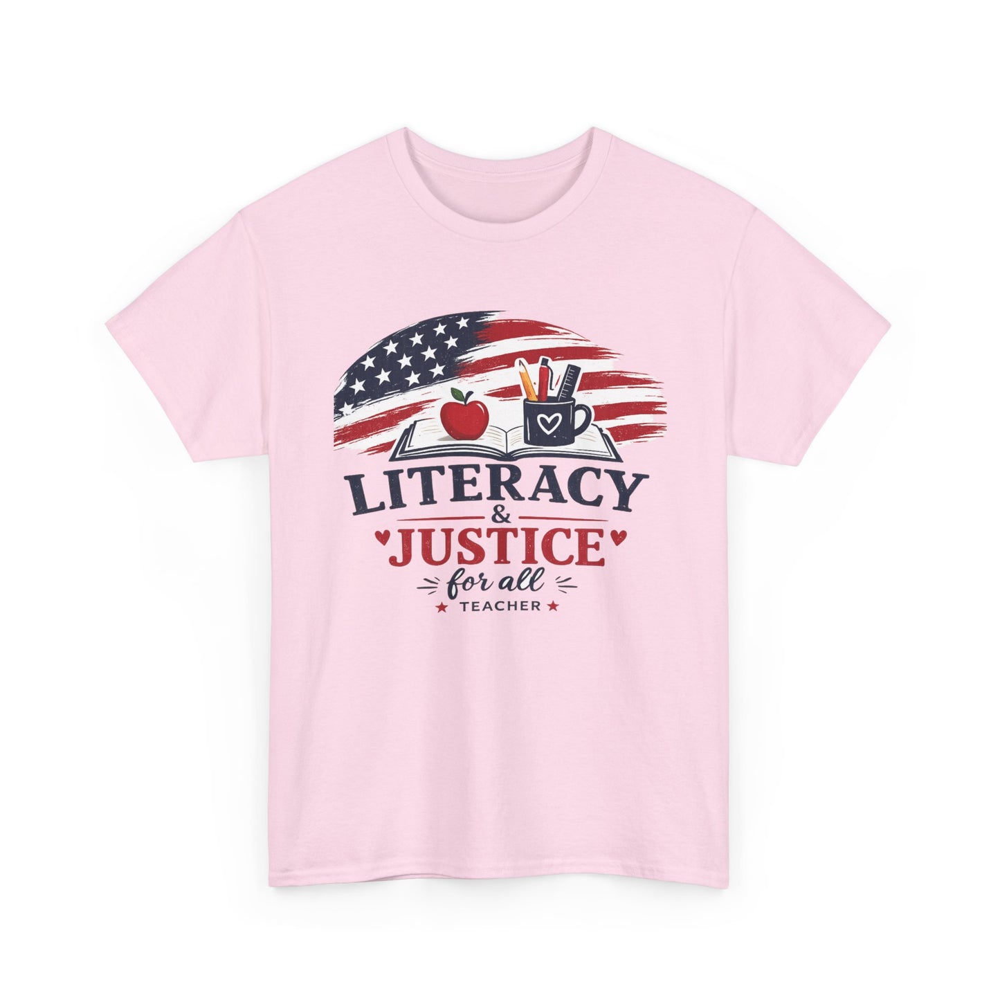 Teacher T-Shirt - "Literacy & Justice for All" Patriotic Apple & Pencil Tee
