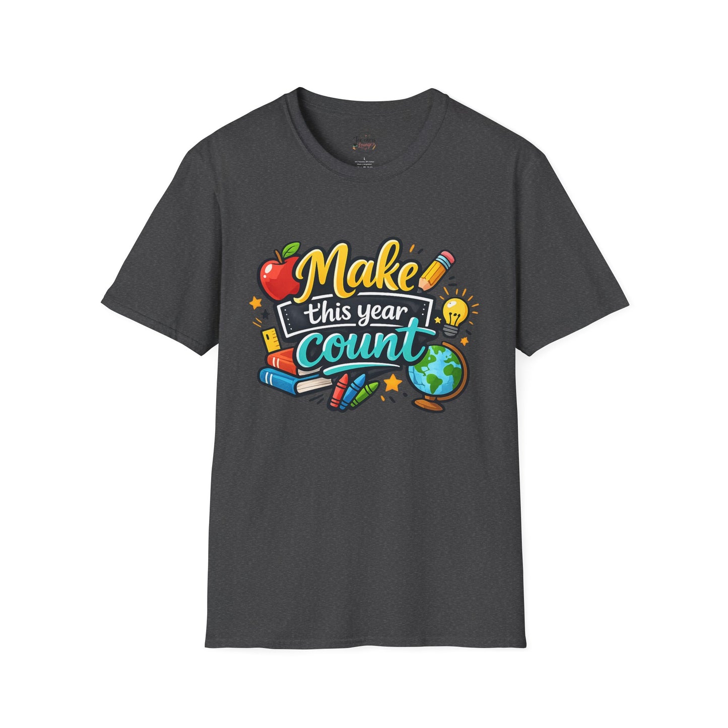'Make This Year Count' Motivational Teacher & Student Back-to-School Tee