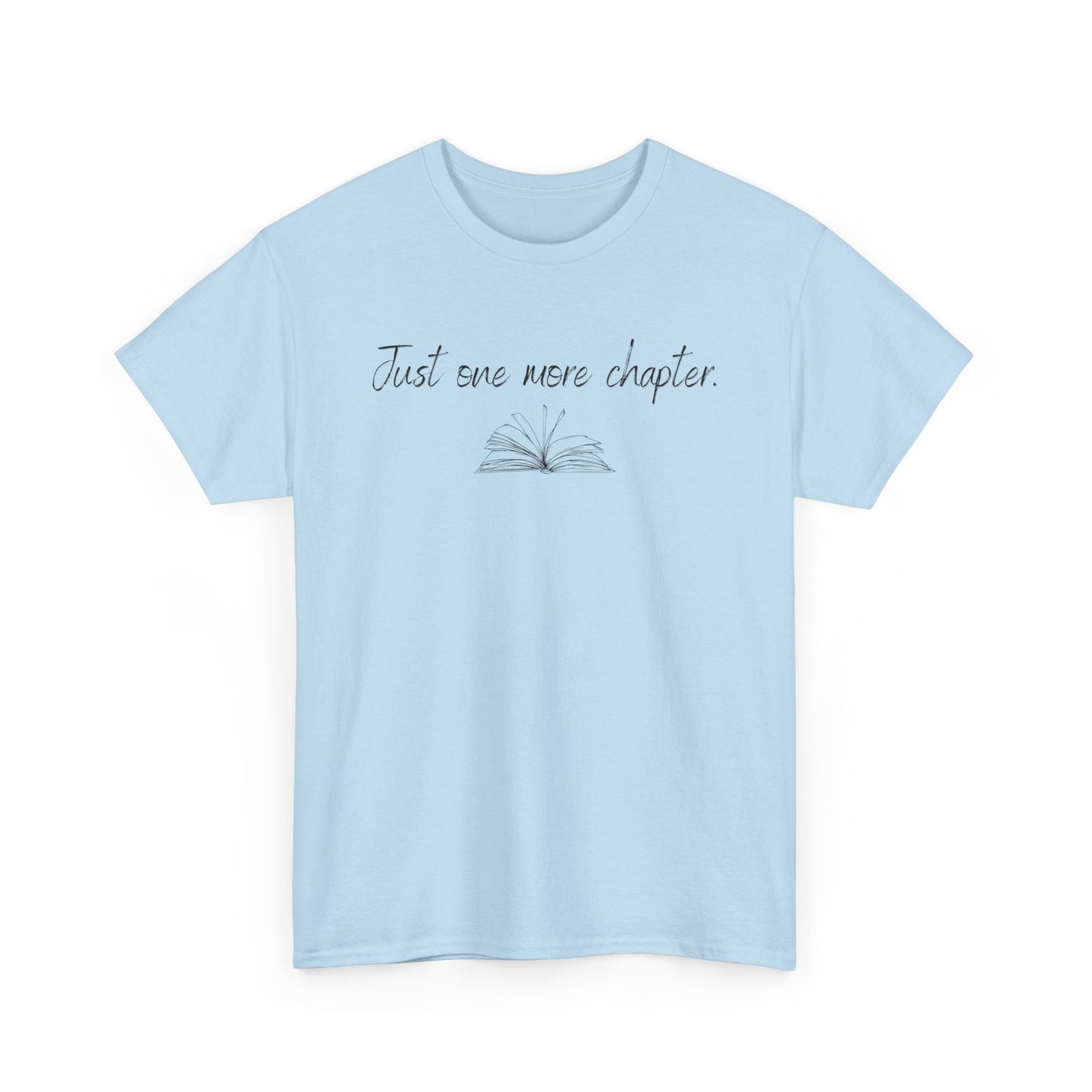 Just One More Chapter T-Shirt — Book Lover Reading Graphic Tee
